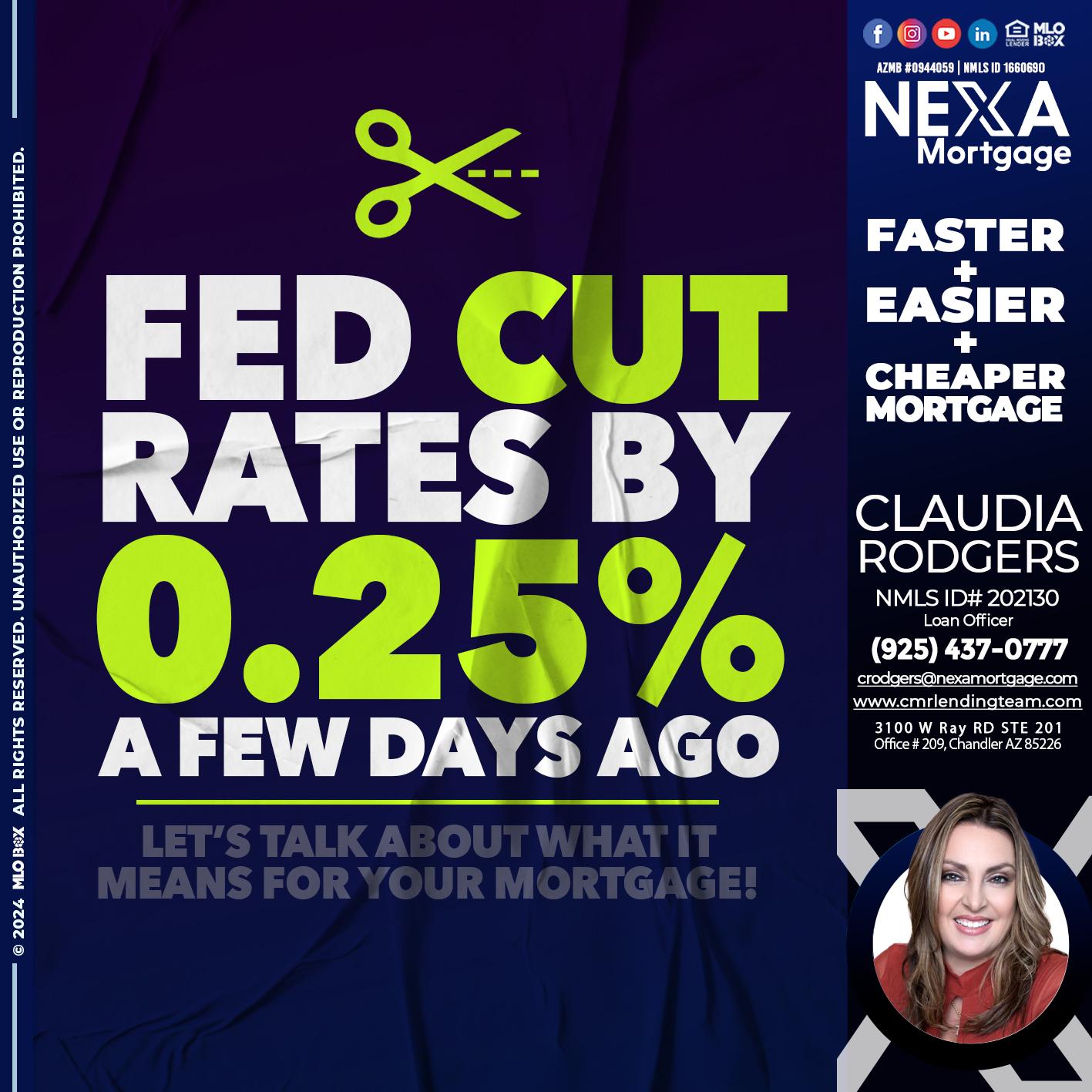 FED CUT 2.5% - Claudia Rodgers -Loan Officer