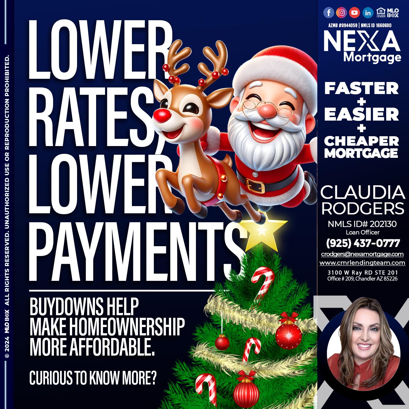 lower rates - Claudia Rodgers -Loan Officer