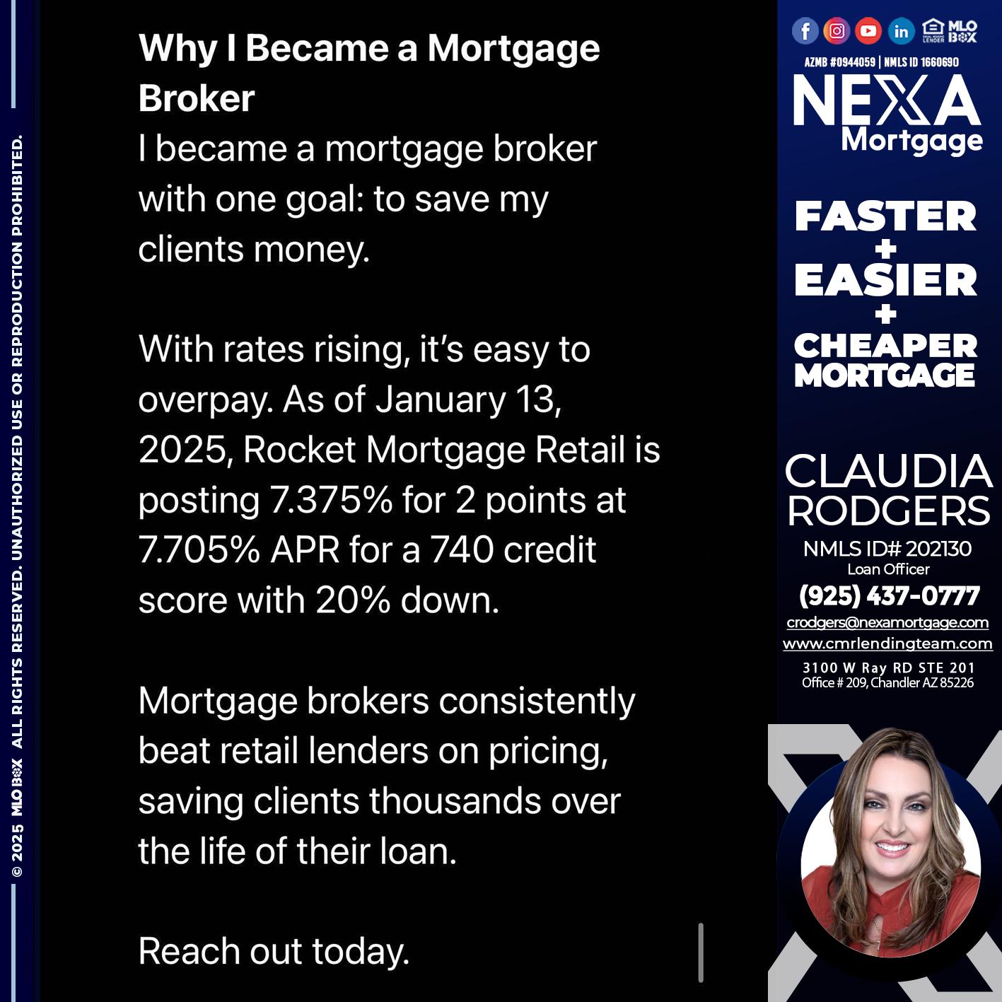 why i become - Claudia Rodgers -Loan Officer