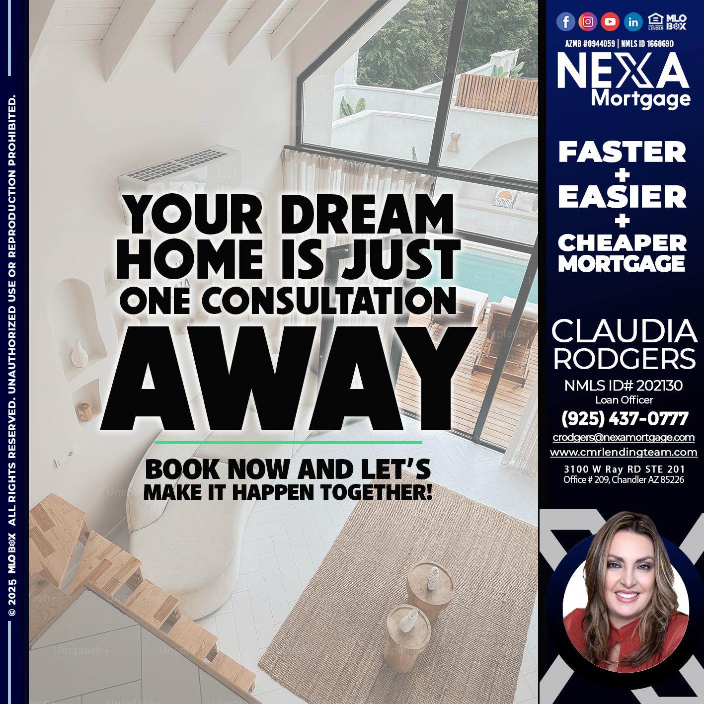 YOUR DREAM HOME - Claudia Rodgers -Loan Officer