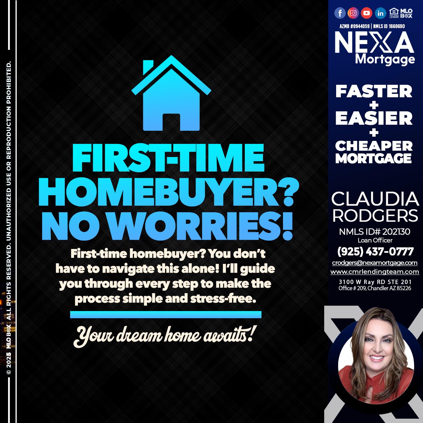 FIRST TIME HOME BUYER - Claudia Rodgers -Loan Officer