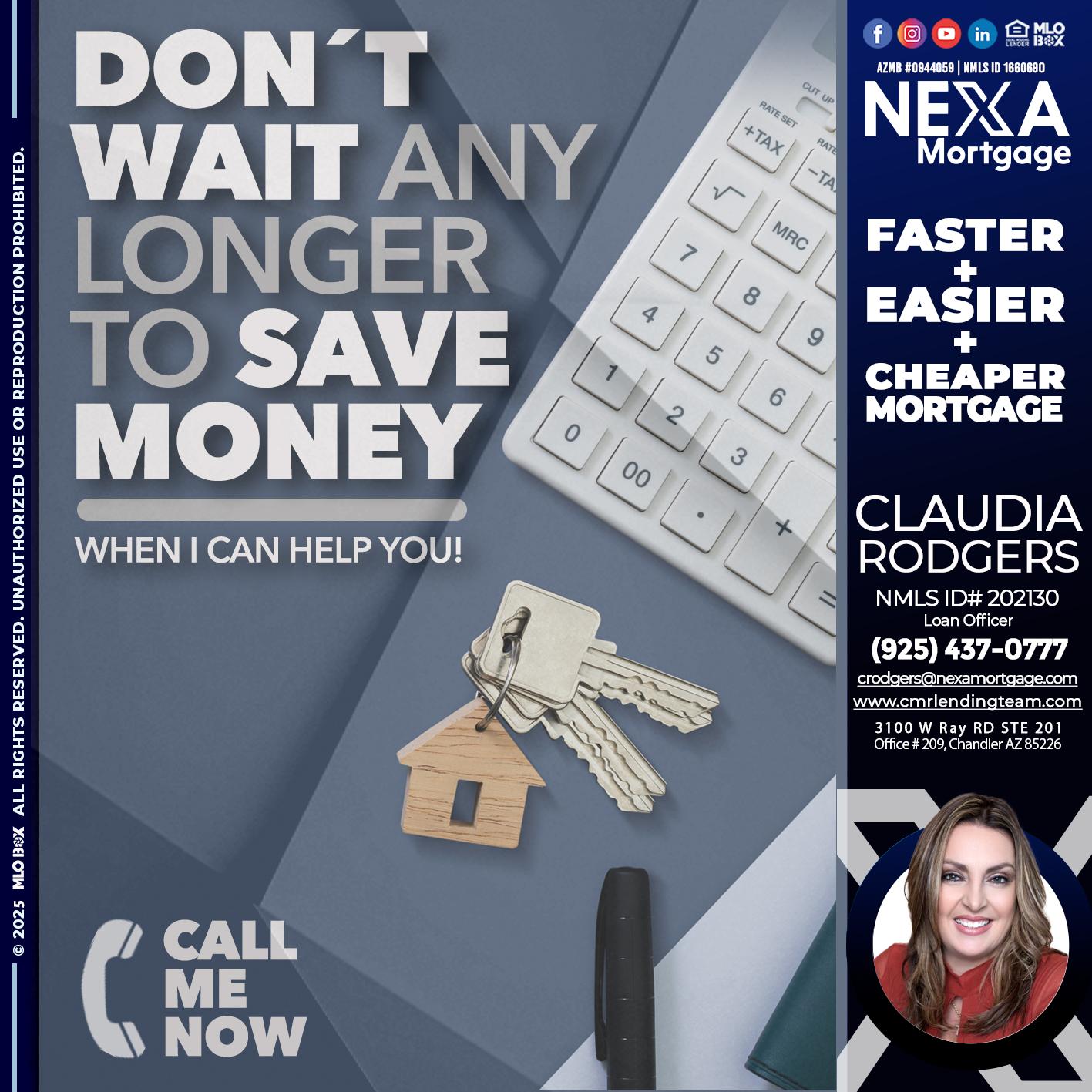 DONT WAIT - Claudia Rodgers -Loan Officer