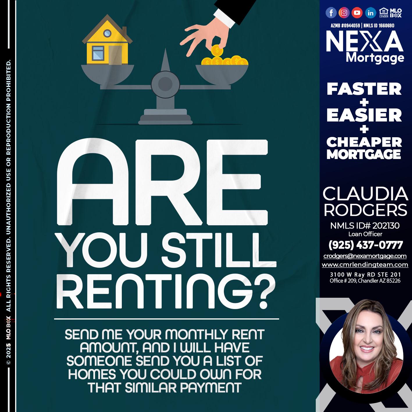 ARE YOU STILL RENTING? - Claudia Rodgers -Loan Officer