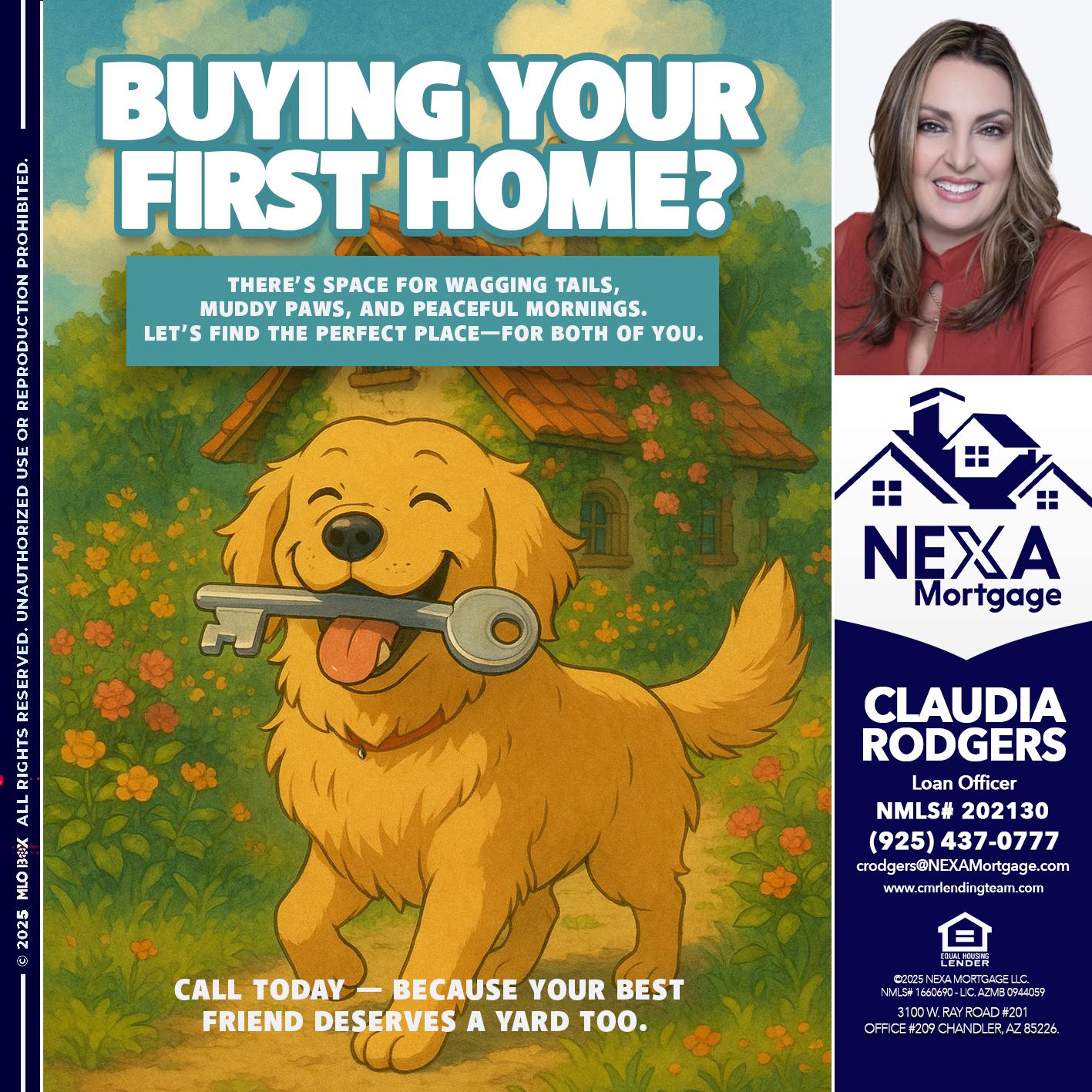 BUYING YOUR FIRST HOME? - Claudia Rodgers -Loan Officer