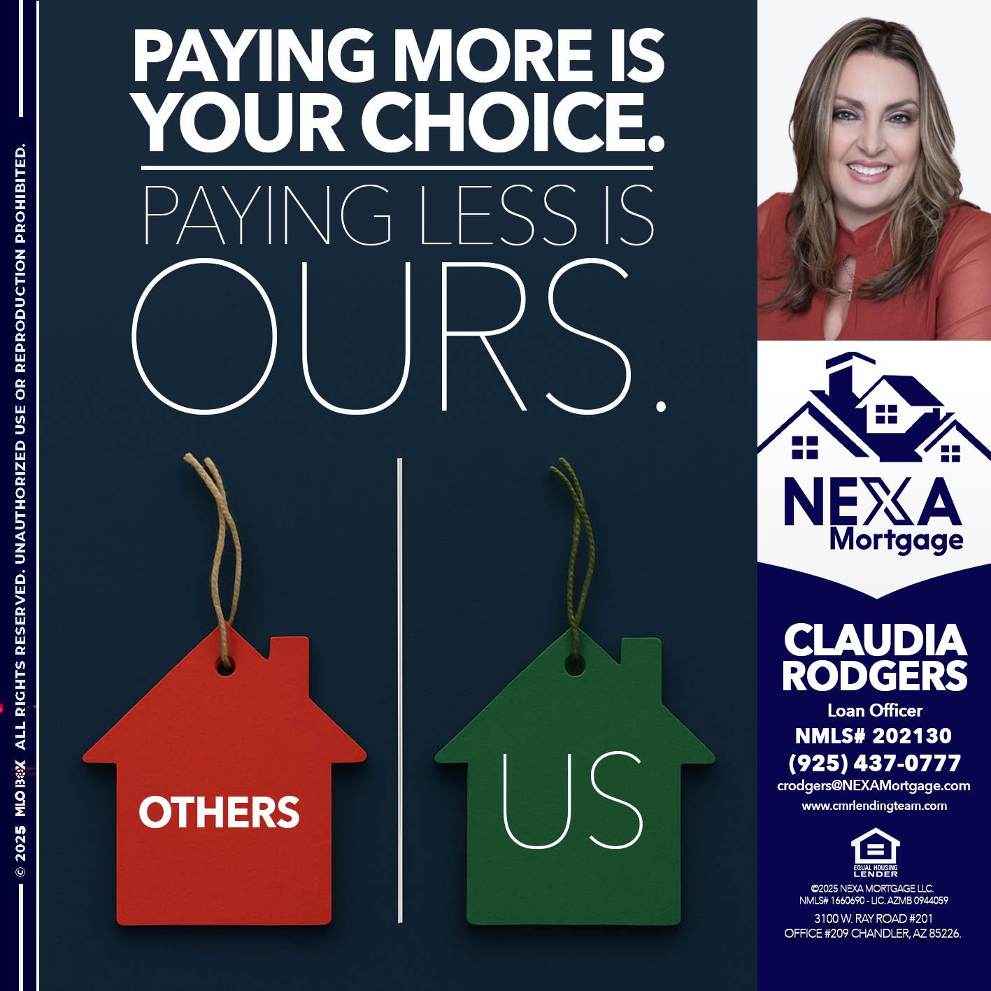 PAYING MORE IS - Claudia Rodgers -Loan Officer