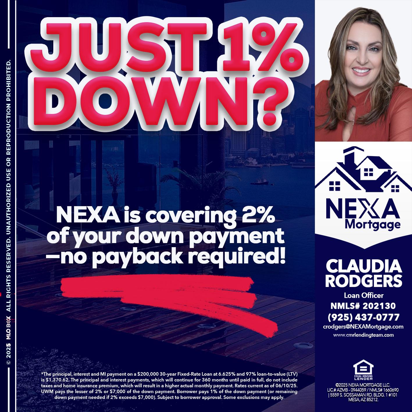JUST 1% DOWN - Claudia Rodgers -Loan Officer