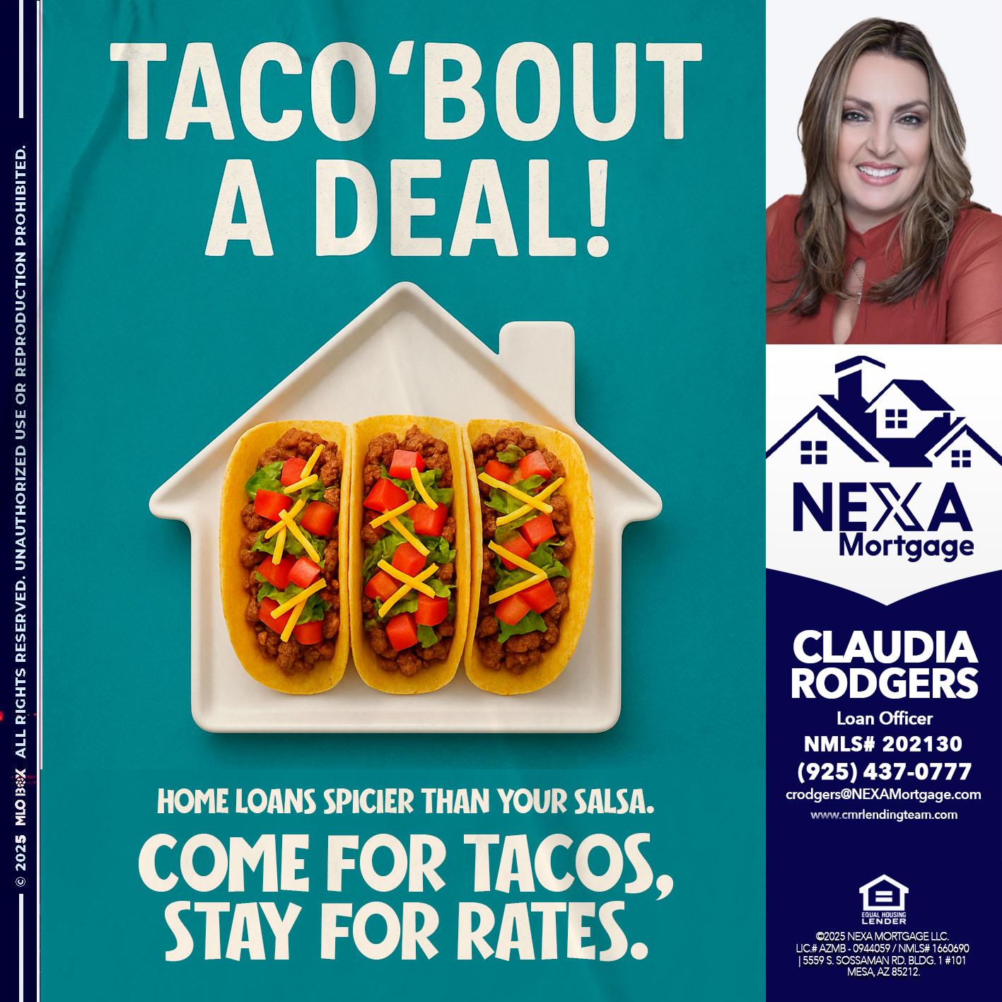TACO BOUT A DEAL - Claudia Rodgers -Loan Officer