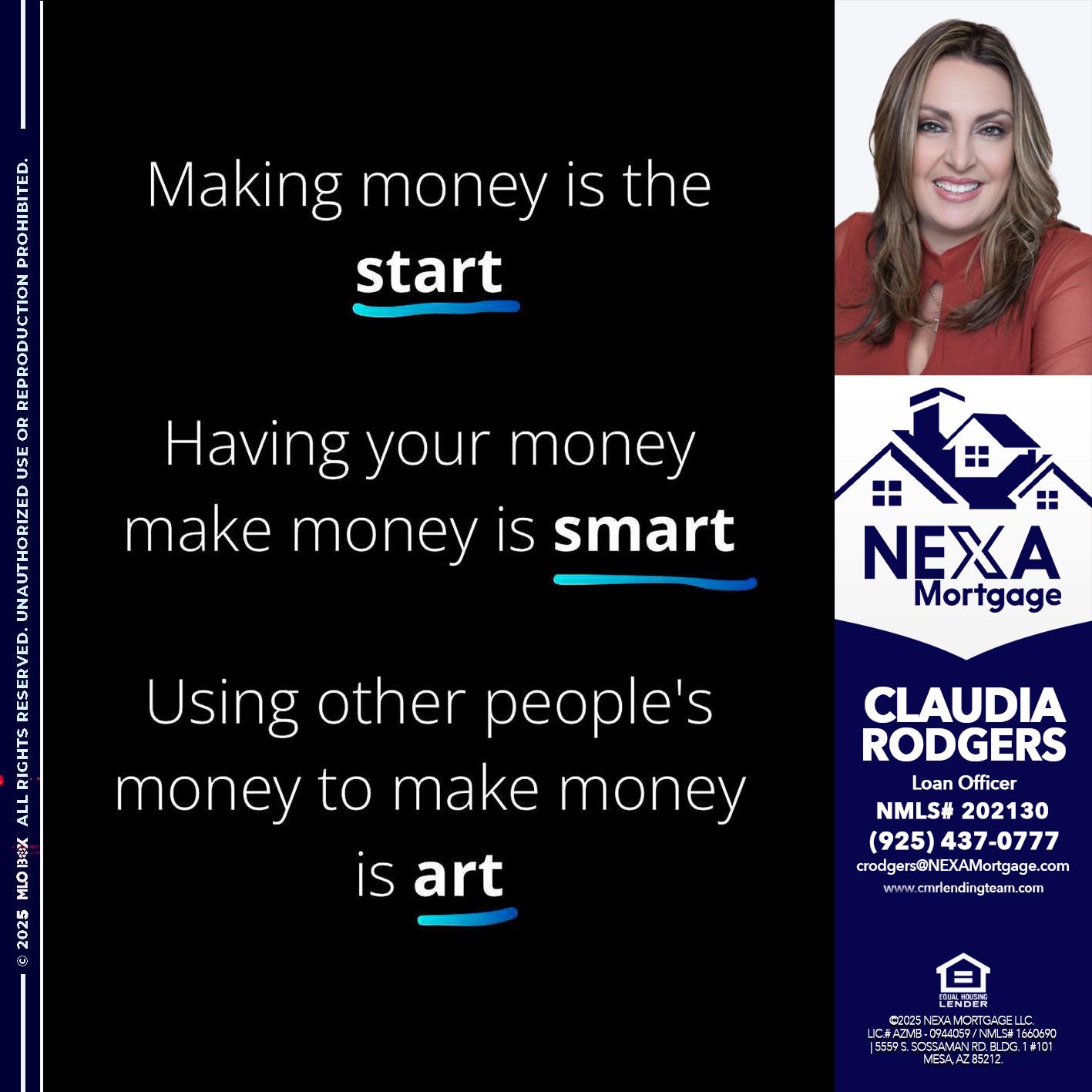MAKING MONEY IS - Claudia Rodgers -Loan Officer