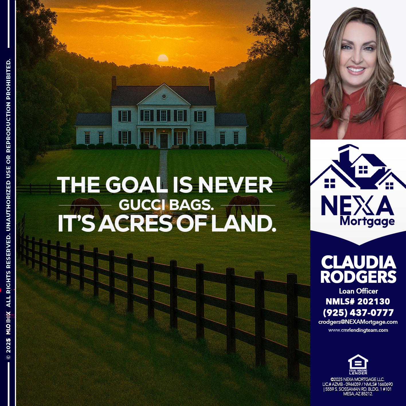 THE GOAL IS NEVER - Claudia Rodgers -Loan Officer