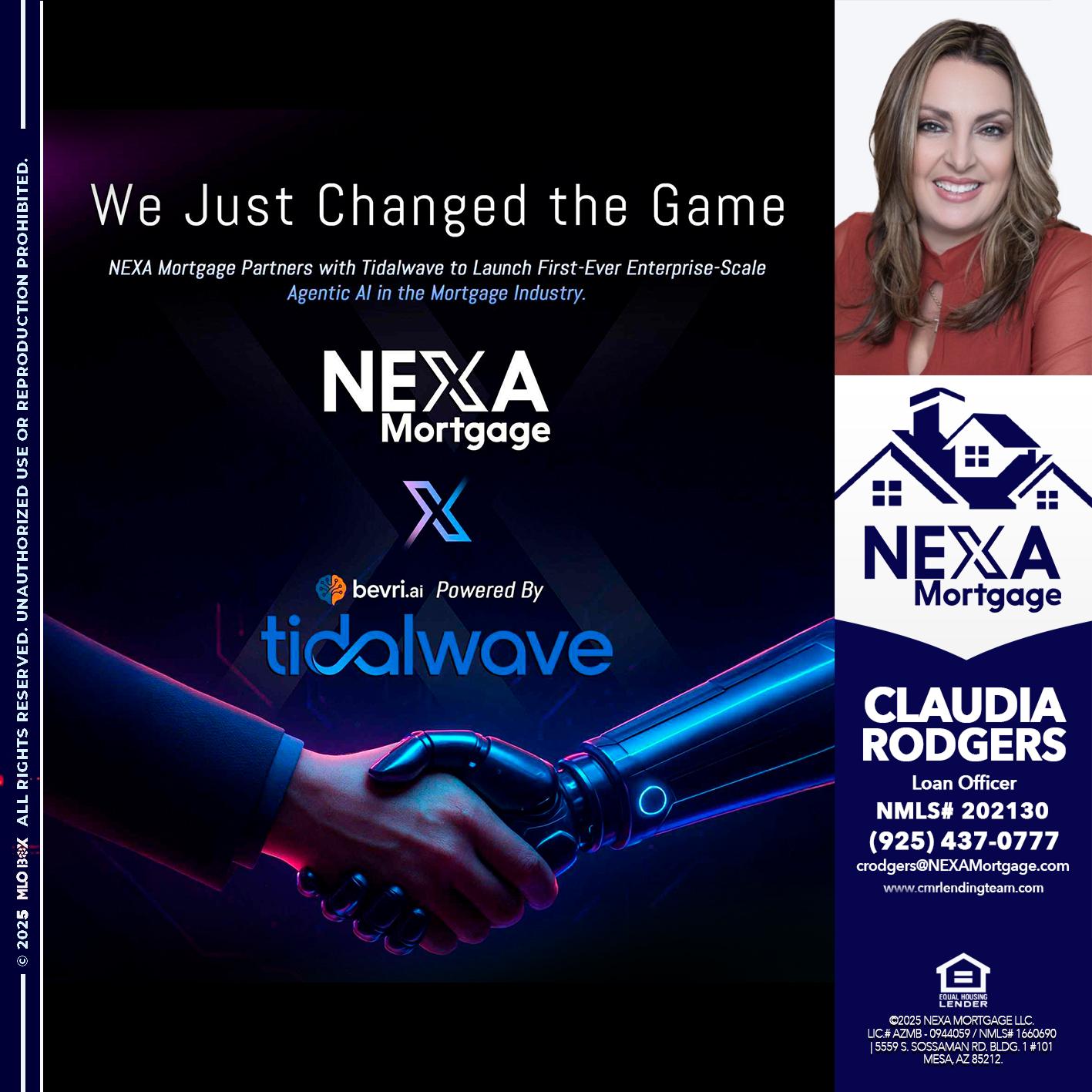 we just change - Claudia Rodgers -Loan Officer