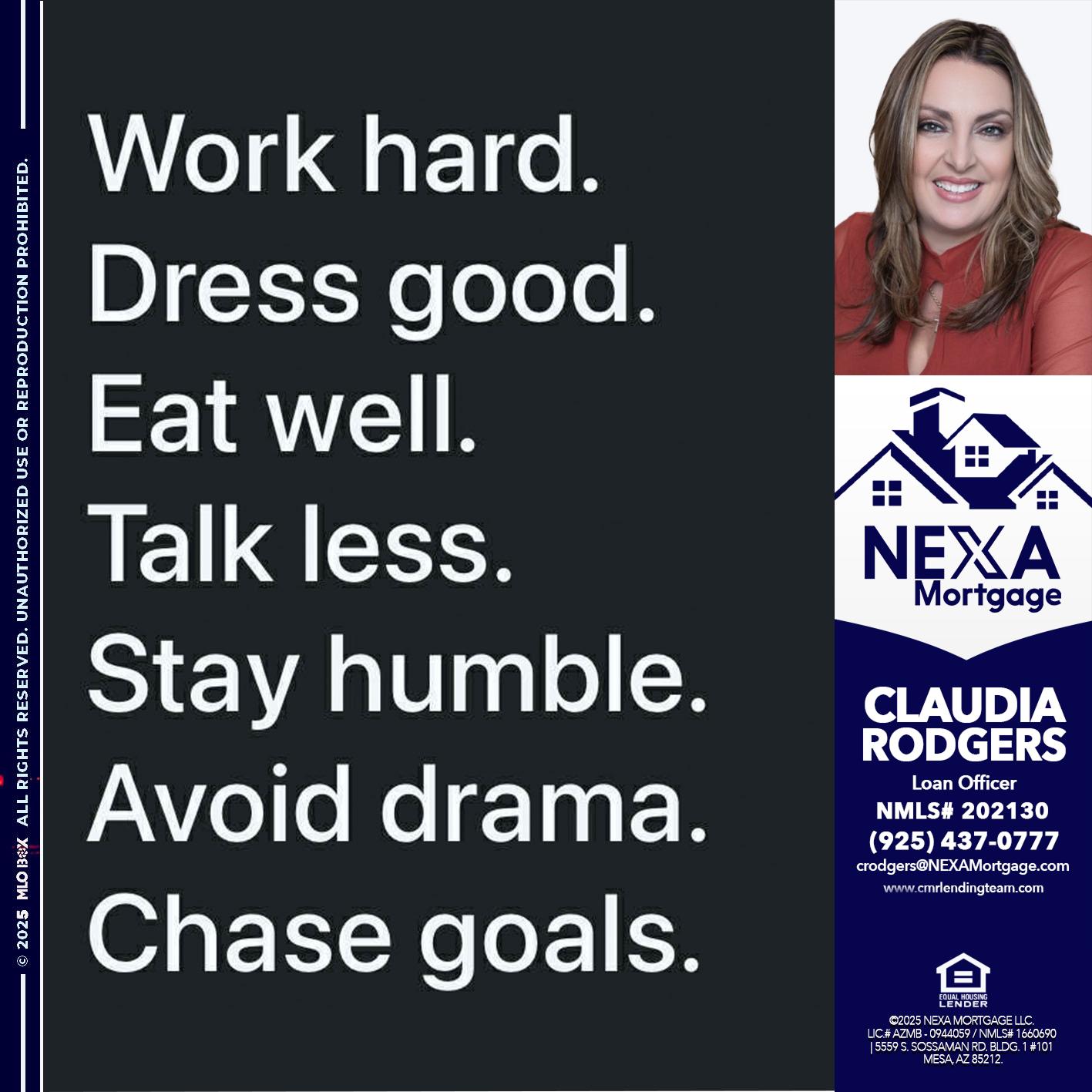work hard - Claudia Rodgers -Loan Officer