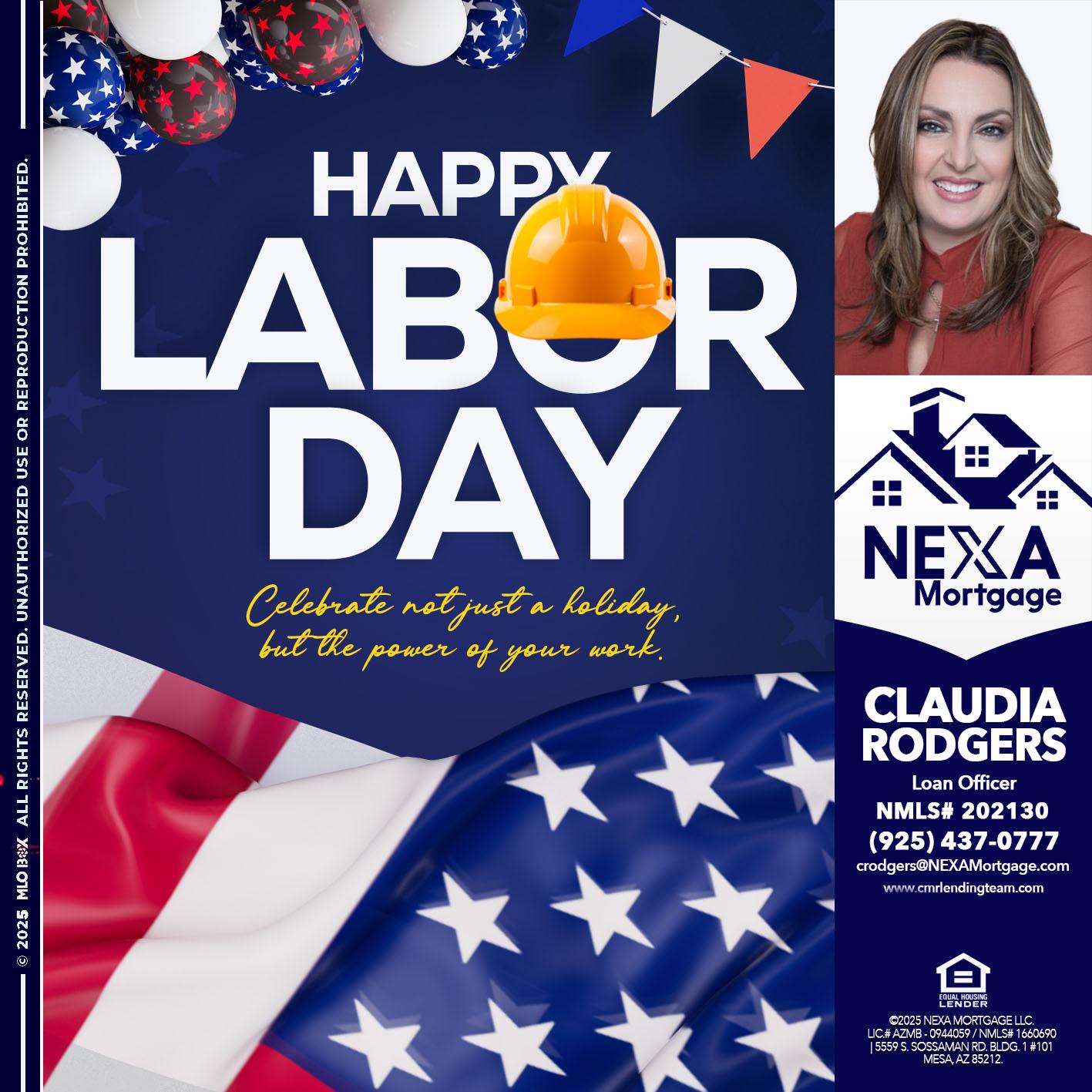 HAPPY LABOR DAY - Claudia Rodgers -Loan Officer