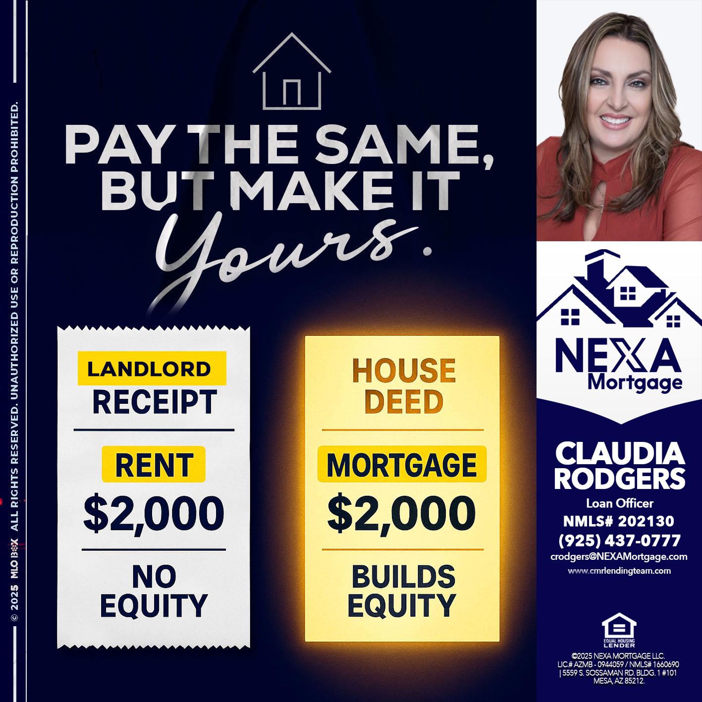 pay the same - Claudia Rodgers -Loan Officer