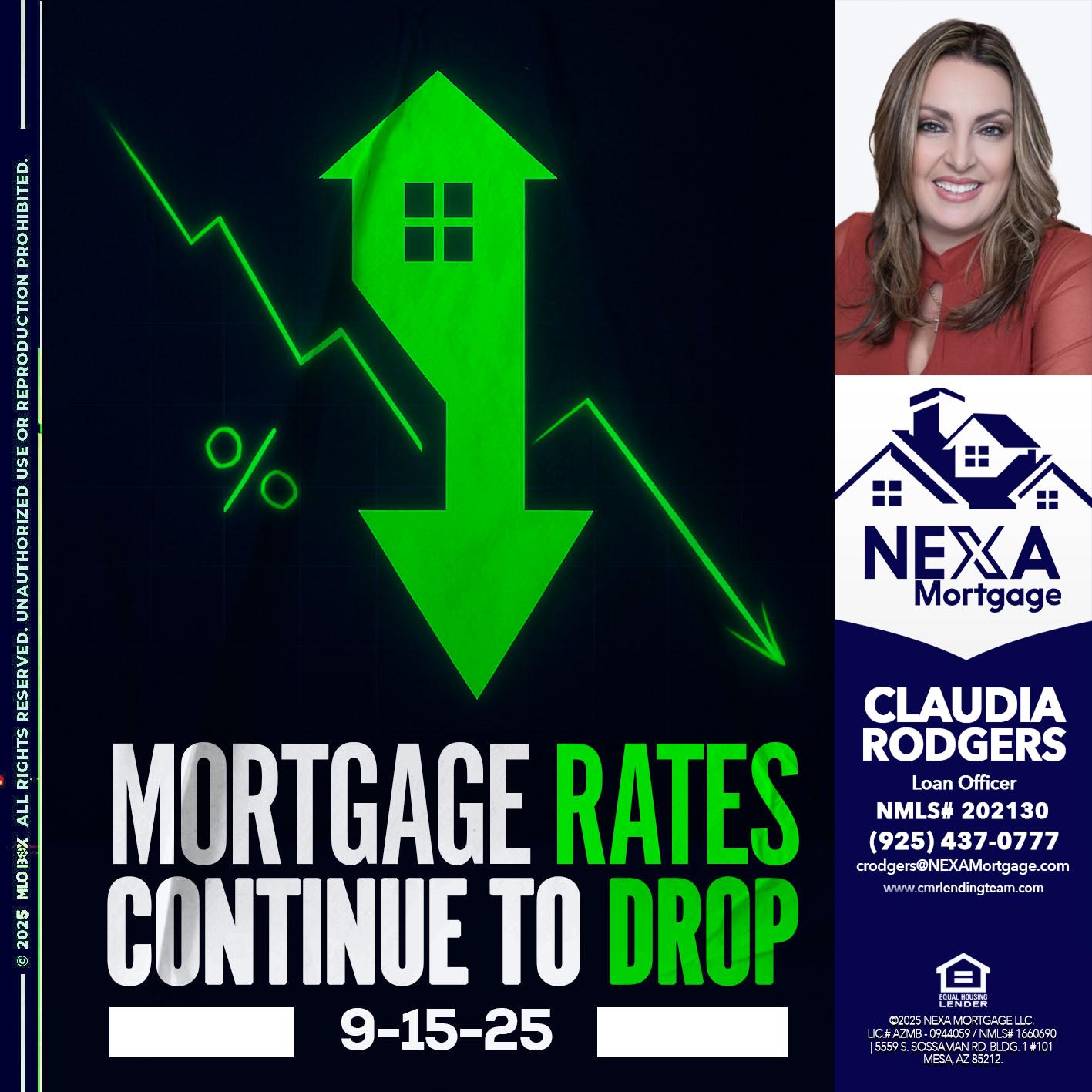 RATES DROP - Claudia Rodgers -Loan Officer