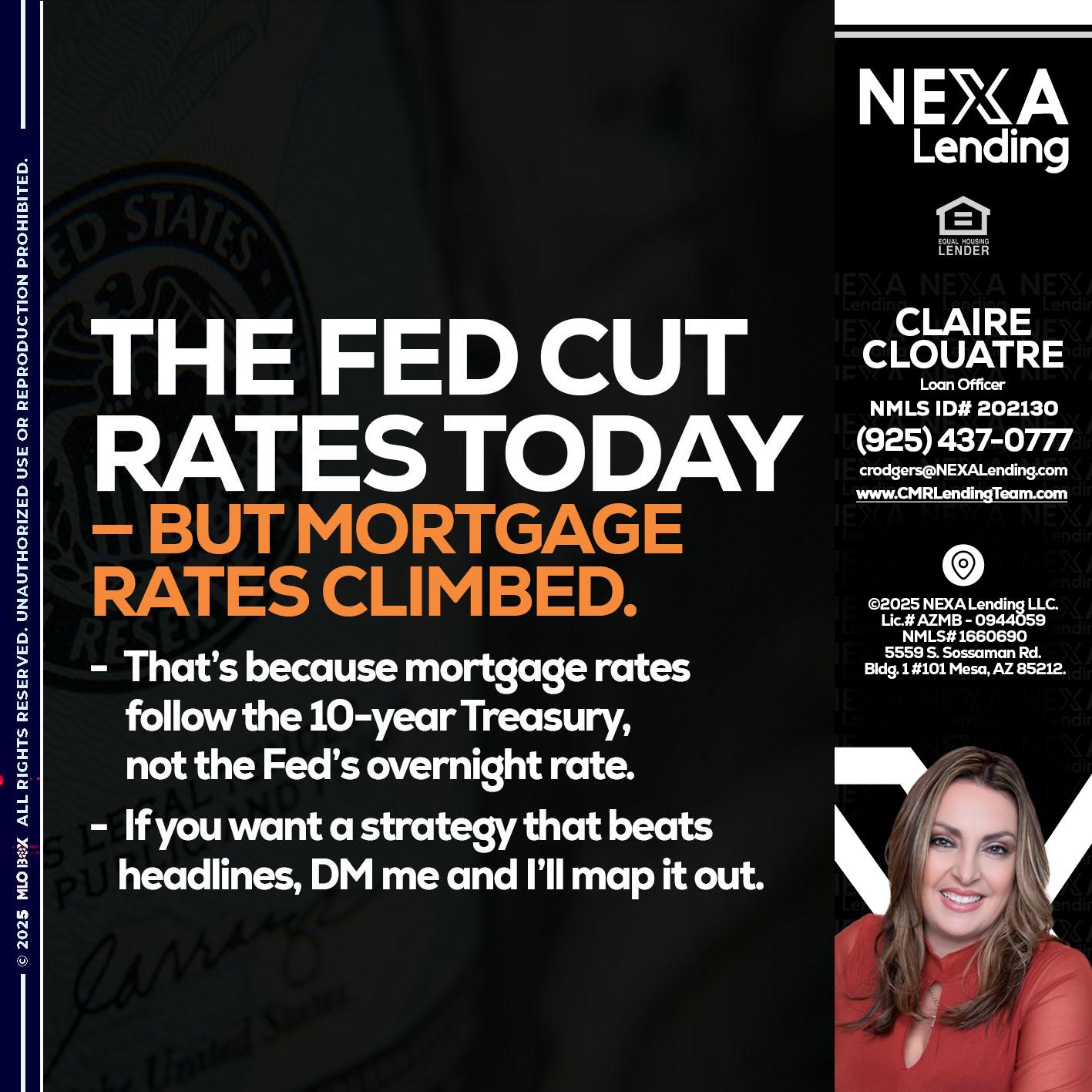 THE FED CUT - Claudia Rodgers -Loan Officer