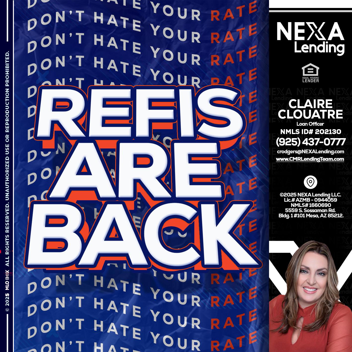 refis are back - Claudia Rodgers -Loan Officer