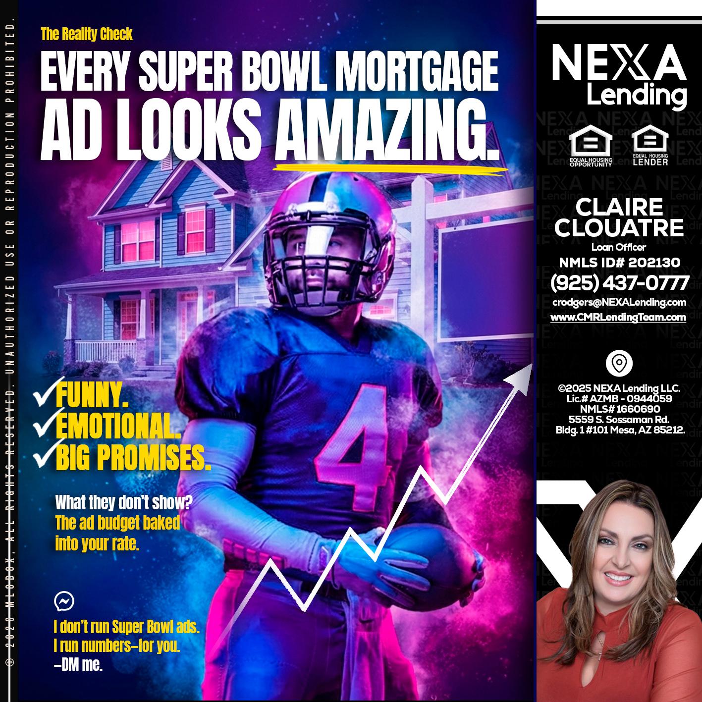 every Super Bowl - Claudia Rodgers -Loan Officer