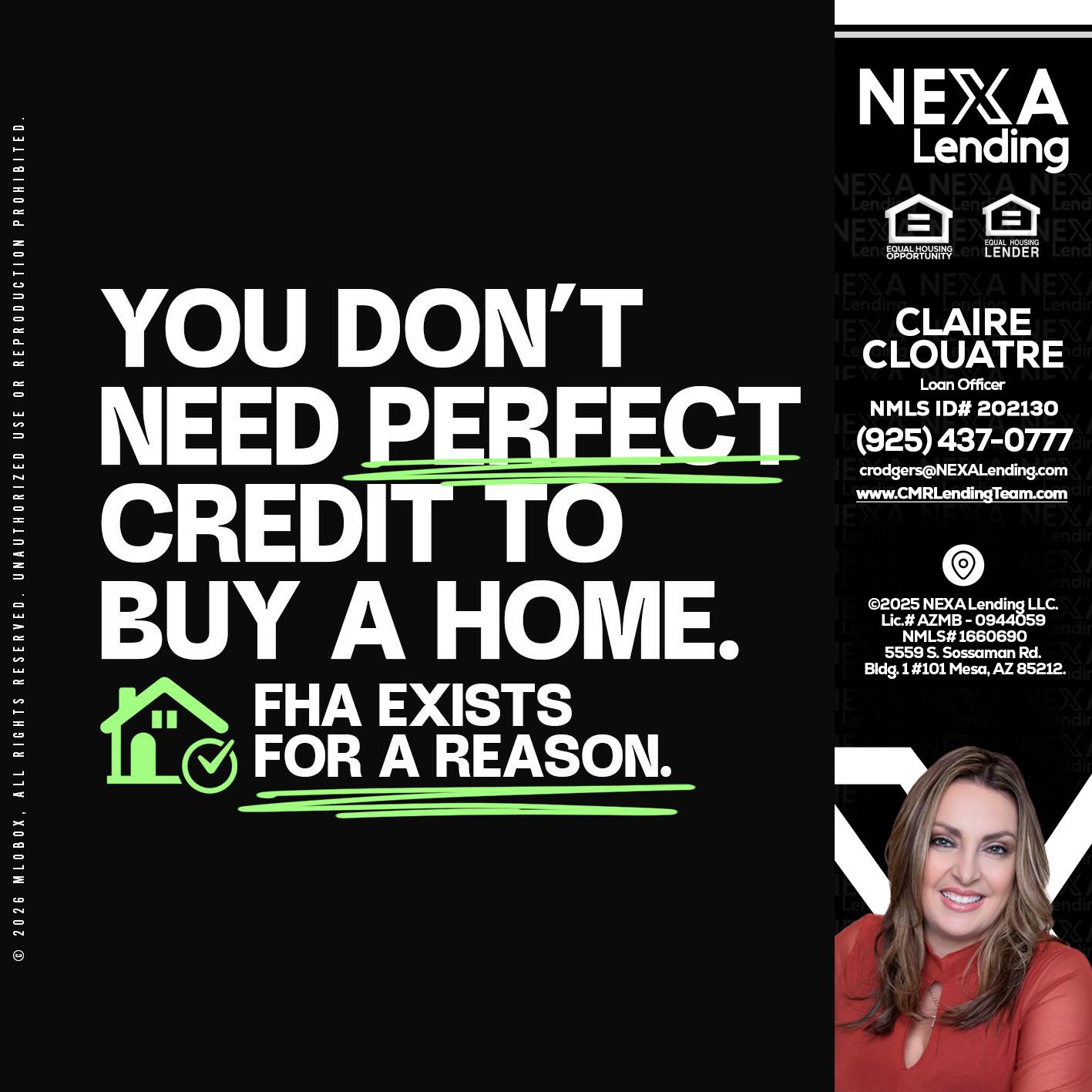 you don't need - Claudia Rodgers -Loan Officer