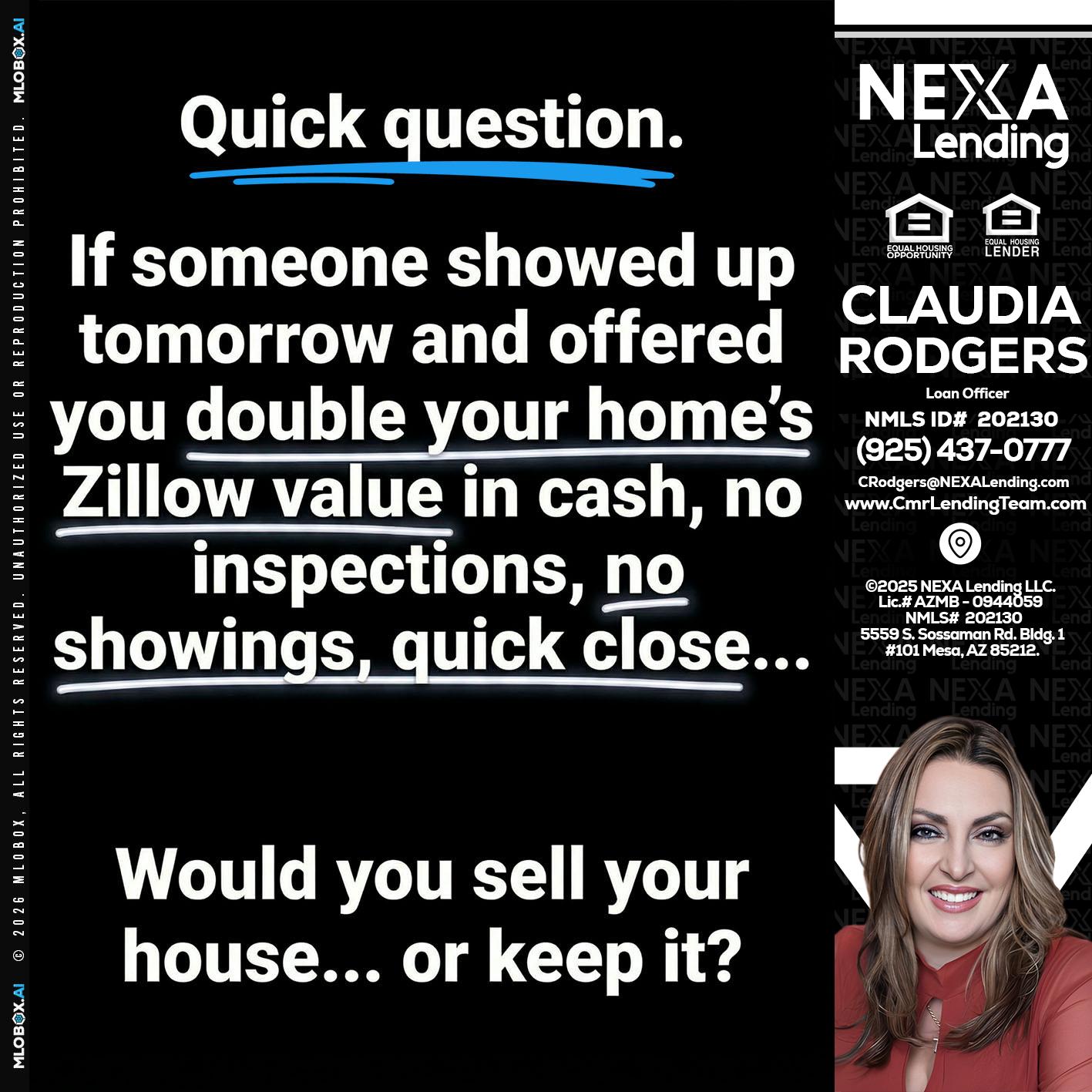 QUICK QUESTION - Claudia Rodgers -Loan Officer