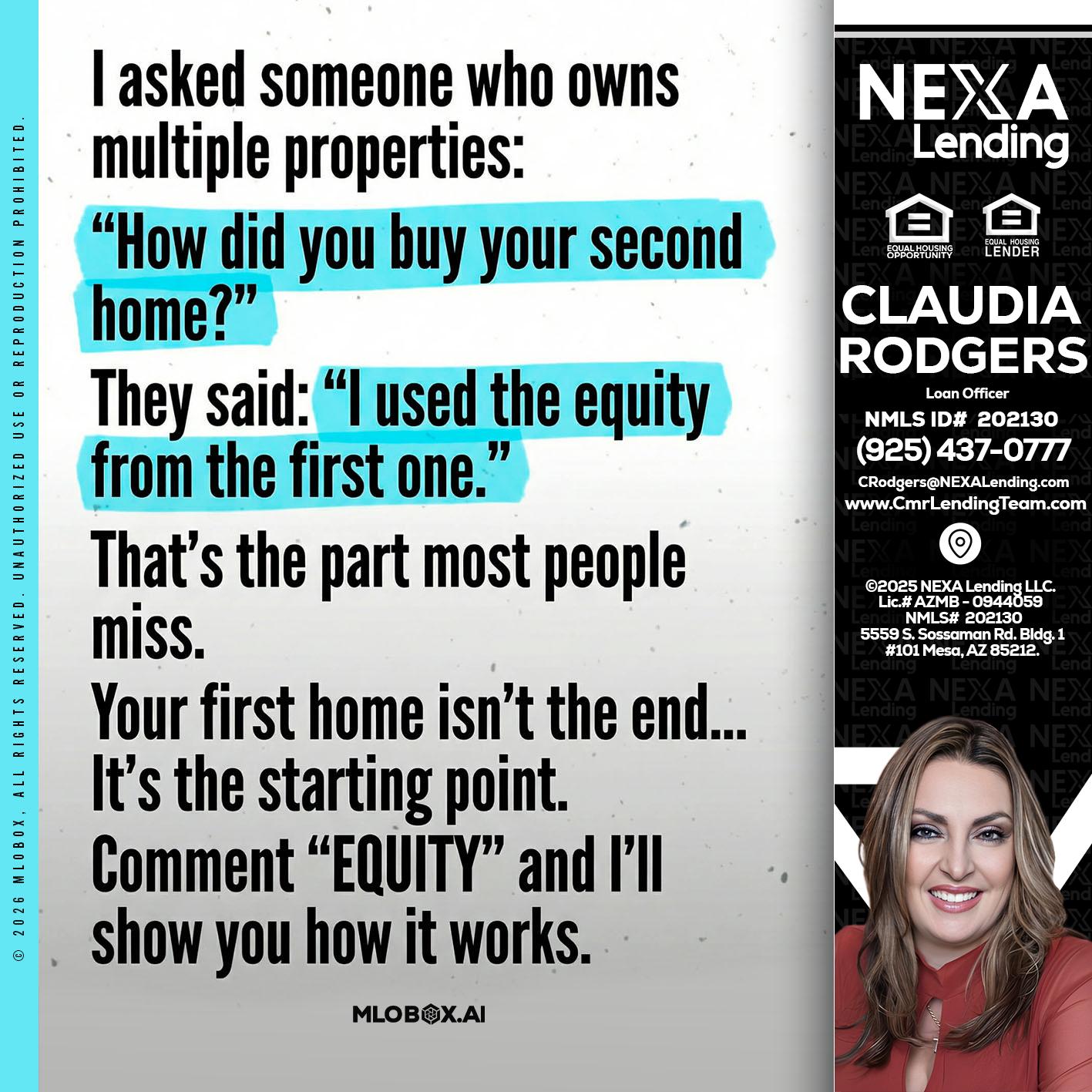 I asked someone - Claudia Rodgers -Loan Officer