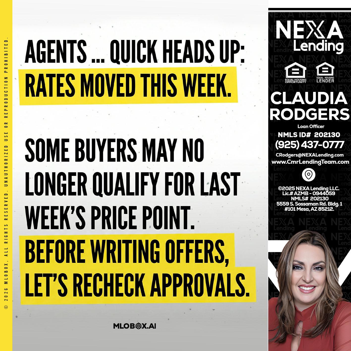 agents quick heads up - Claudia Rodgers -Loan Officer