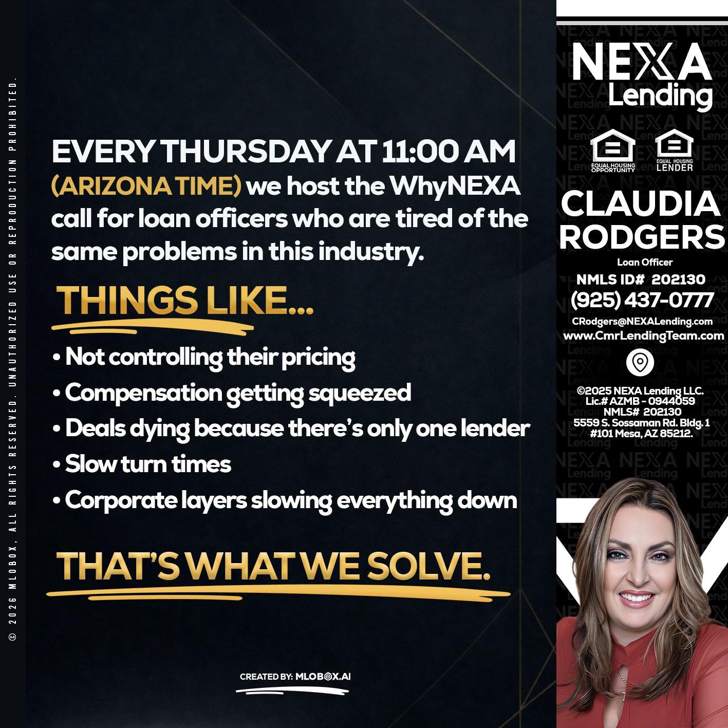 every Thursday - Claudia Rodgers -Loan Officer