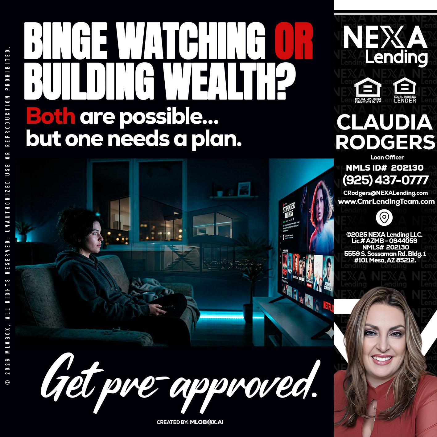 BINGE WATCHING - Claudia Rodgers -Loan Officer