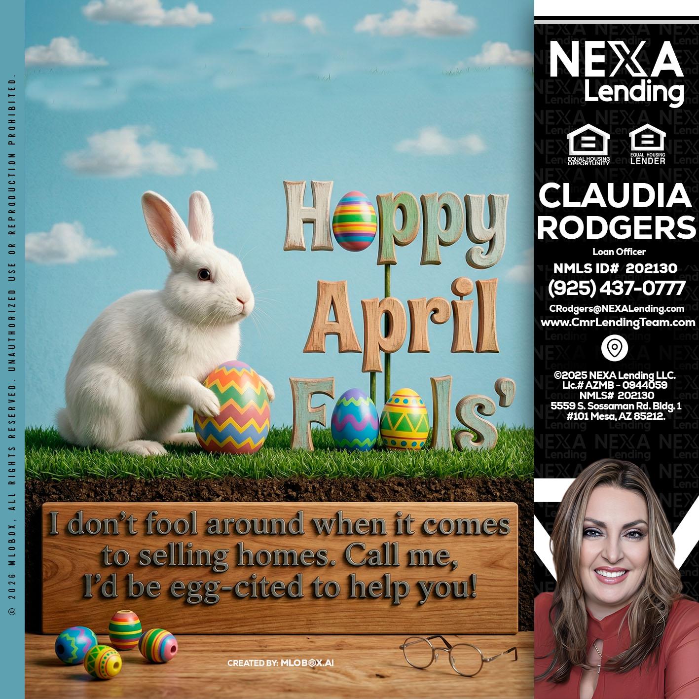 happy april fools - Claudia Rodgers -Loan Officer